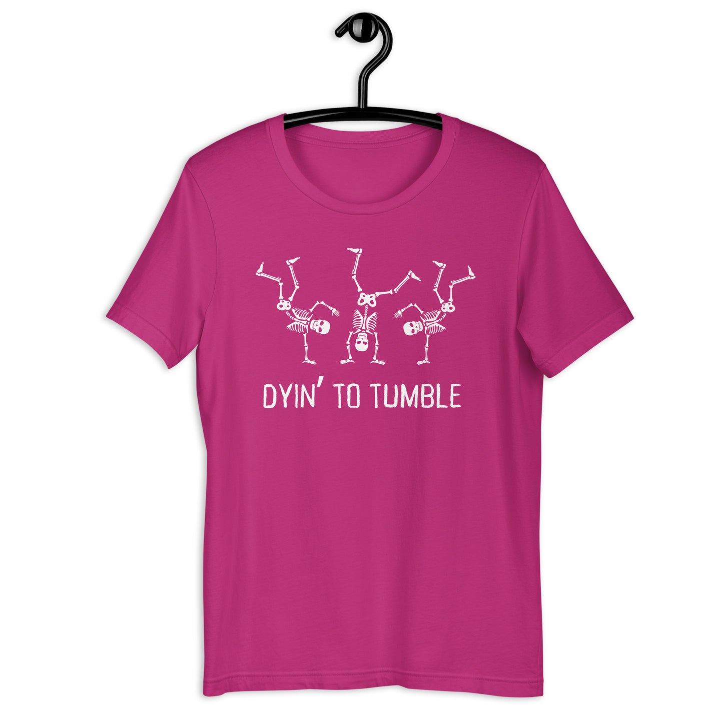 Dyin' To Tumble- Adult, Beatniks Shirt