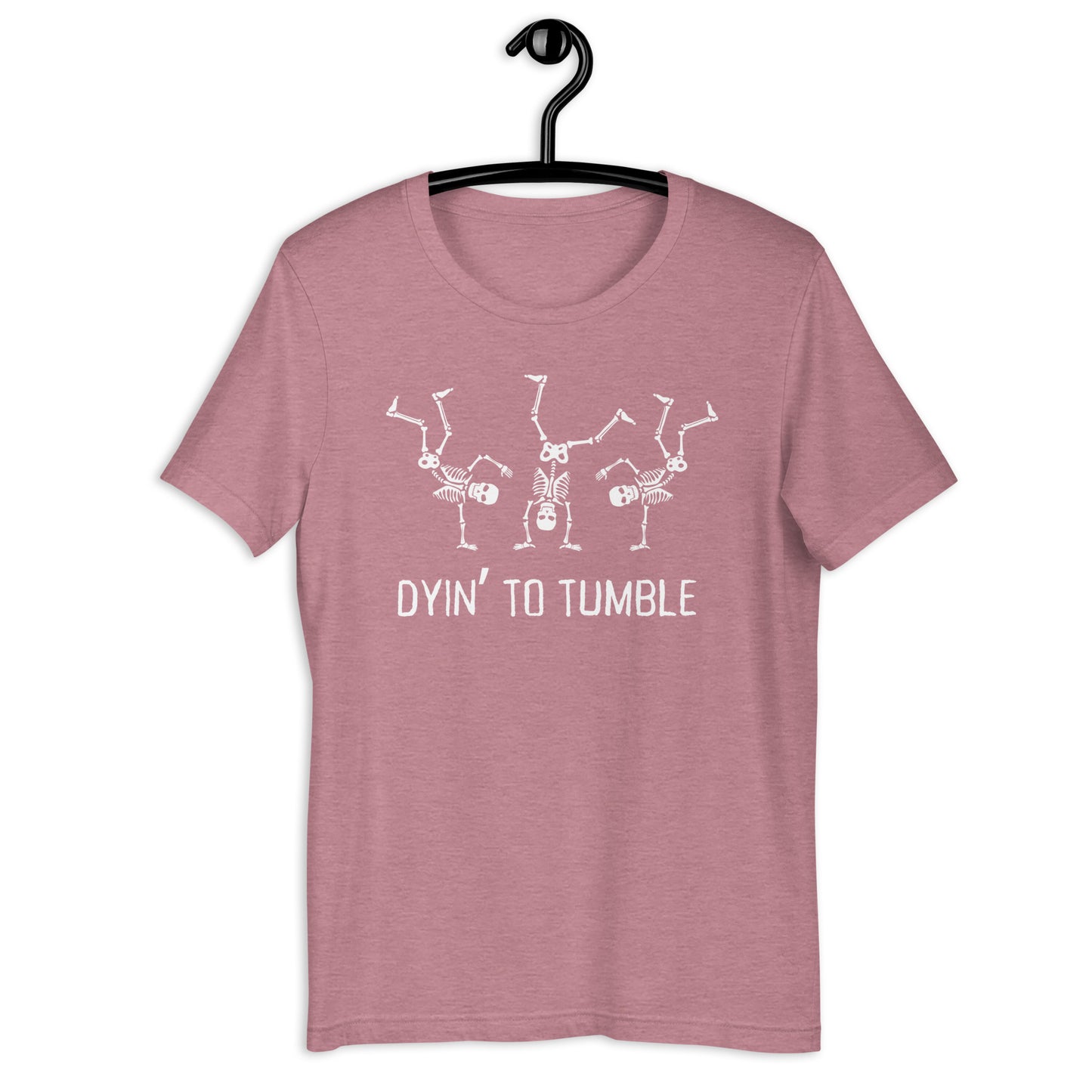 Dyin' To Tumble- Adult, Beatniks Shirt