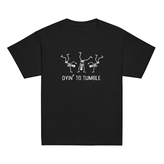 Dyin' To Tumble- Youth, Beatniks Shirt